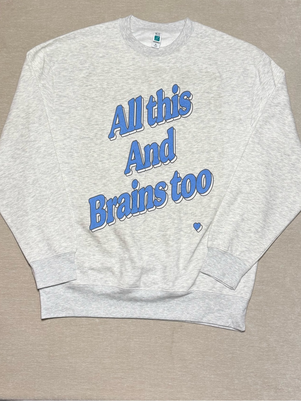 Shop Kristin Jones “All this And Brains too” Sweatshirt | XL